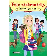 Psie záchranárky 4 - Šteniatko pre šťastie - Daphne Mapleová