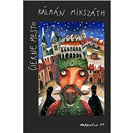 Čierne mesto - Kálmán Mikszáth