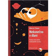 Nekonečno v dlani - Marcus Chown