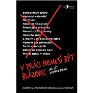 V práci nemusí být blázinec - Jason Fried