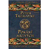 Pokání mrtvých - Peter Tremayne