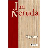 Fejetony - Jan Neruda