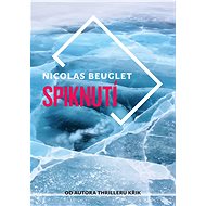 Spiknutí - Nicolas Beuglet