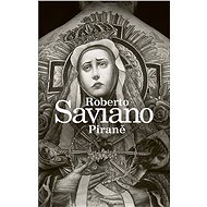 Piraně - Roberto Saviano