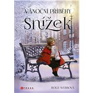 Vánoční příběhy: Snížek - Holly Webbová