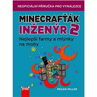 Minecrafťák inženýr 2 - Megan Miller