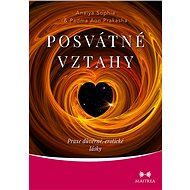 Posvátné vztahy - Anaiya Sophia