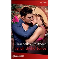 Jejich druhá šance - Kimberley Troutteová