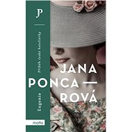 Eugenie: Příběh české hoteliérky - Jana Poncarová