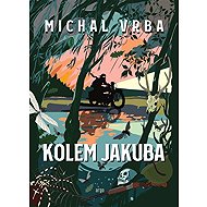 Kolem Jakuba - Michal Vrba