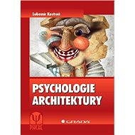 Psychology of architecture - Lubomír Kostroň