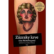 Miracles of Blood - Lisa McInerneyová