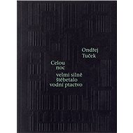 Celou noc velmi silně štěbetalo vodní ptactvo - Ondřej Tuček
