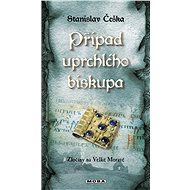 The case of the escaped bishop - Stanislav Češka