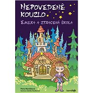 Failed Magic - Emilka and the Lost School - Zdeňka Študlarová
