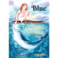 Blue - Trosečníci z laguny - Dirk Ahner