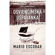 Osvienčimská uspávanka - Mario Escobar