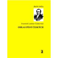 Ohlas písní českých - František Ladislav Čelakovský