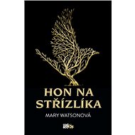 Hon na střízlíka - Mary  Watsonová