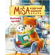 Míša a její malí pacienti: Roztomilý uprchlík - Aniela Cholewinska-Szkoliková