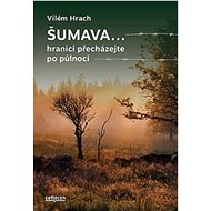Šumava... - Vilém Hrach