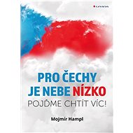 The sky is low for the Czechs - Mojmír Hampl
