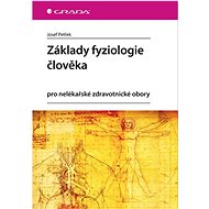 Fundamentals of human physiology - Josef Petřek