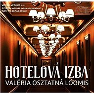 Hotelová izba - Valéria Osztatná Loomis