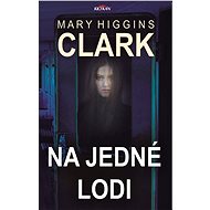 Na jedné lodi - Mary Higgins Clarková