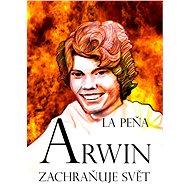 Arwin zachraňuje svět - La Peňa