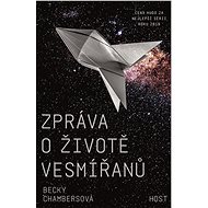 Zpráva o životě vesmířanů - Becky Chambersová