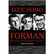 Ecce homo Forman - Radim Kratochvíl
