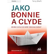 Like Bonnie and Clyde - Terry Shaft