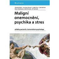 Malignant diseases, psyche and stress - Jiří Vorlíček