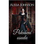 Pokušení osudu - Alissia Johnson