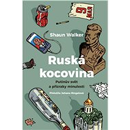 Ruská kocovina - Shaun Walker