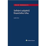 Selhání subjektů finančního trhu - Lukáš Zrůst