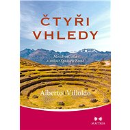 Čtyři vhledy - Alberto Villoldo