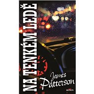 Na tenkém ledě - James Patterson