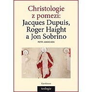 Christologie z pomezí - Petr Jandejsek