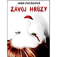 Závoj hrůzy - Jana Pacáková