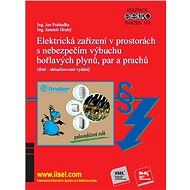 Elektrická zařízení v prostorách s nebezpečím výbuchu hořlavých plynů, par a prachů - Ing. Jan Pohludka