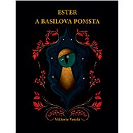 Ester a Basilova pomsta - Viktorie Veselá