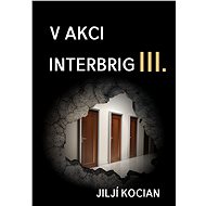 V akci Interbrig III. - Jiljí Kocian