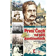 První Čech na pěti kontinentech - Jaroslav Kříž