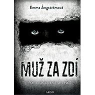 The man behind the wall - Emma Angströmová