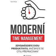 Modern time management - Kevin Kruse