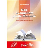 Nad evangeliem podle Matouše - Silvano Fausti
