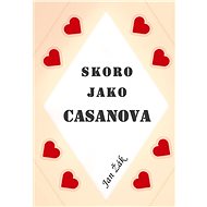 Skoro jako Casanova - Jan Žák