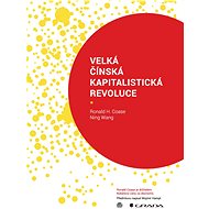Velká čínská kapitalistická revoluce - Ronald Coase